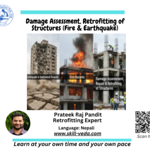 Damage Ass. , Retrofitting of Structures (Fire & EQ)